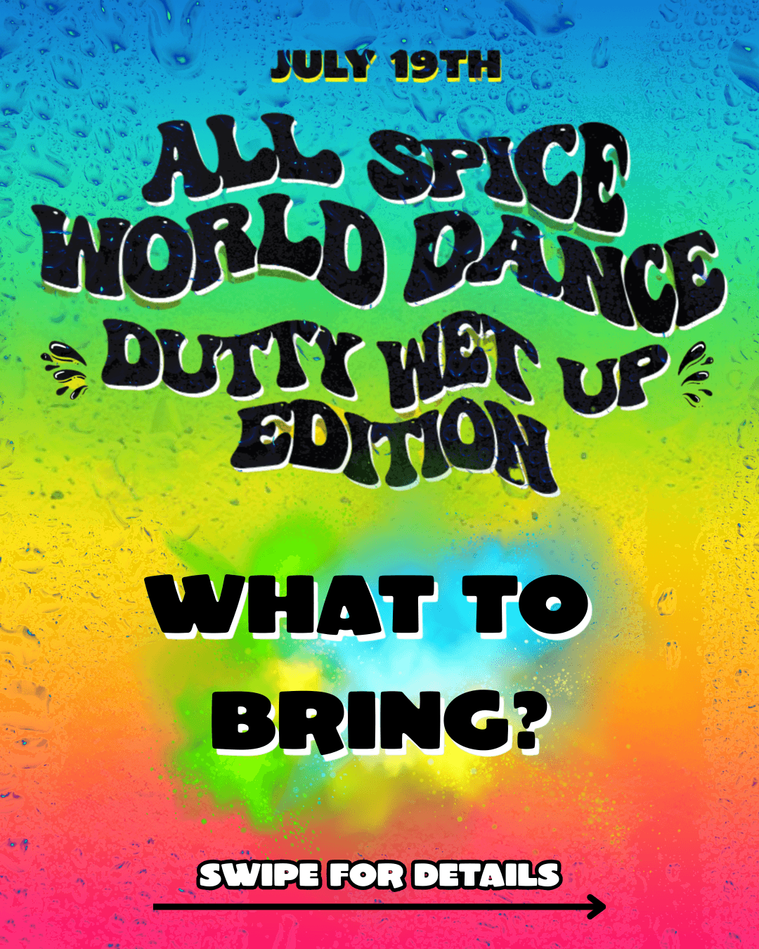 All Spice World Dance - Dutty Wet Up Edition