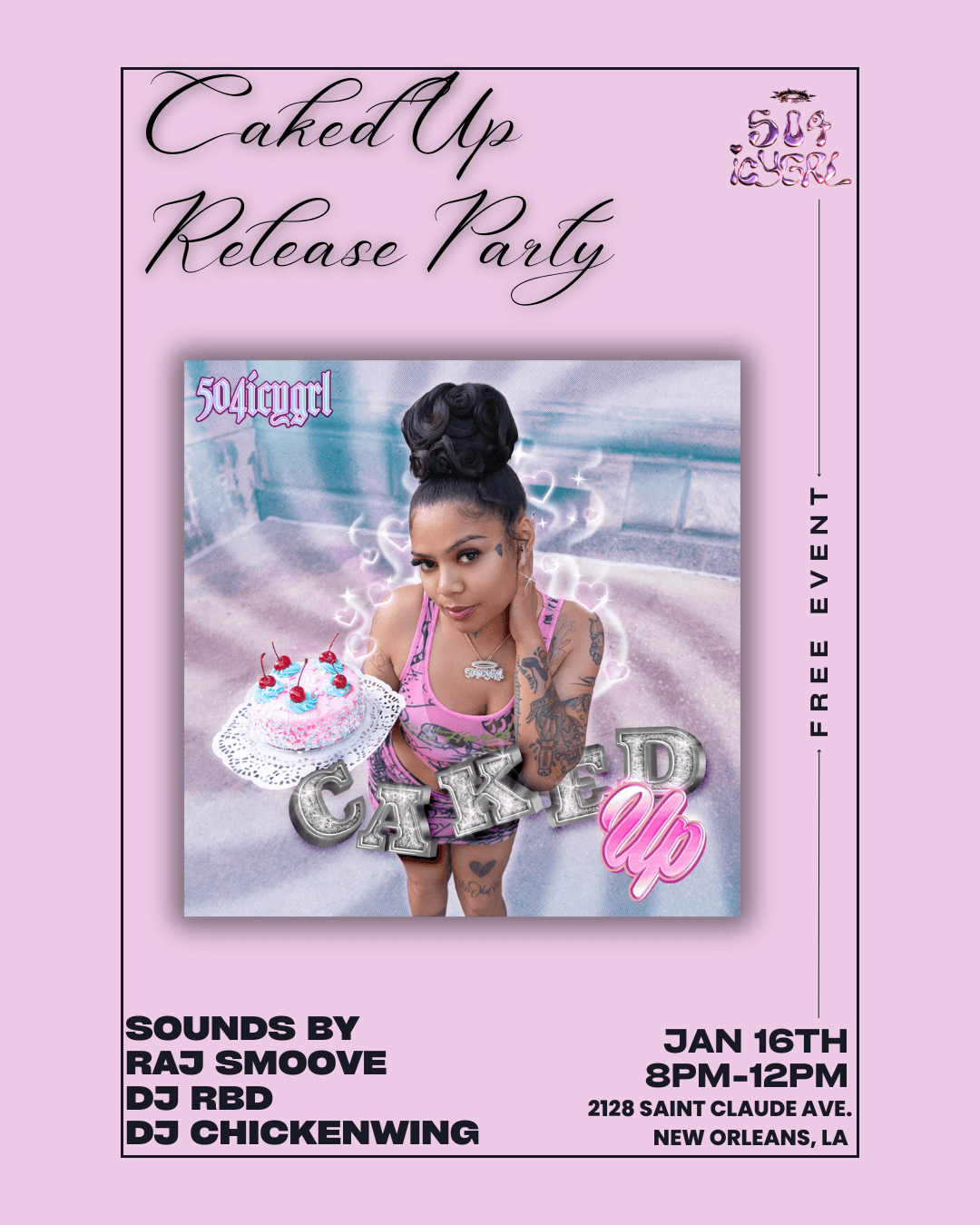 504icygrl Caked Up Release Party